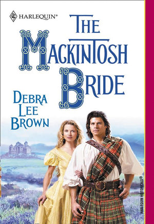 The Mackintosh Bride (Mills & Boon Historical): First edition (9781474016674)