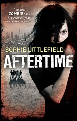 Aftertime (An Aftertime Novel, Book 1): First edition (9781408970096)