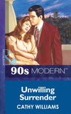 Unwilling Surrender (Mills & Boon Vintage 90s Modern): First edition (9781408987544)