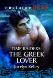 Time Raiders: The Greek Lover (Time Raiders, Book 9) (Mills & Boon Nocturne Bites): First edition (9781408968581)