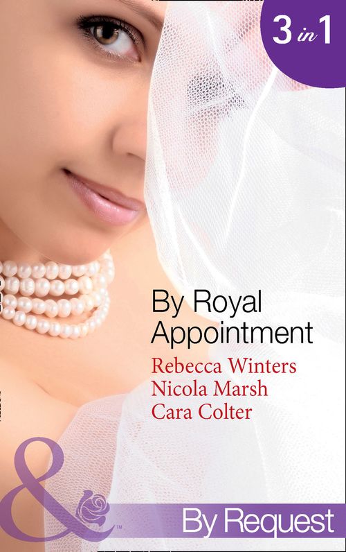 By Royal Appointment: The Bride of Montefalco (By Royal Appointment, Book 1) / Princess Australia (By Royal Appointment, Book 5) /... (9781472001382)