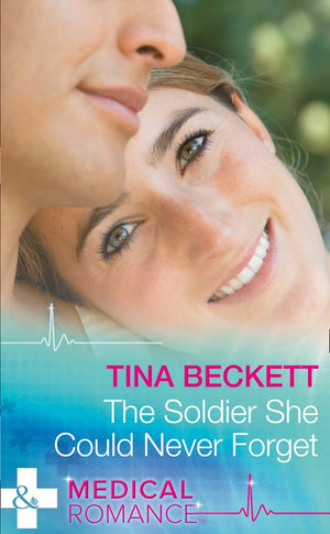 The Soldier She Could Never Forget (Mills & Boon Medical): First edition (9781474004435)
