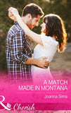 A Match Made in Montana (Mills & Boon Cherish) (The Brands of Montana, Book 1): First edition (9781474001847)