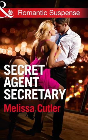 Secret Agent Secretary (ICE: Black Ops Defenders, Book 2) (Mills & Boon Romantic Suspense): First edition (9781472054944)