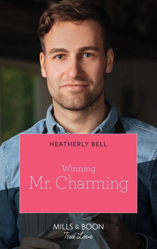 Winning Mr. Charming (Charming, Texas, Book 1) (Mills & Boon True Love) (9780008910389)