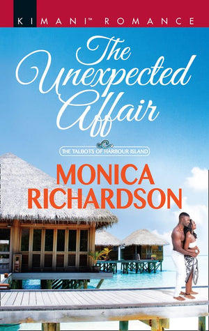 The Unexpected Affair (The Talbots of Harbour Island, Book 4) (9781474070034)