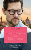 Tuscan Summer With The Billionaire (A Billion-Dollar Family, Book 1) (Mills & Boon True Love) (9780008910204)
