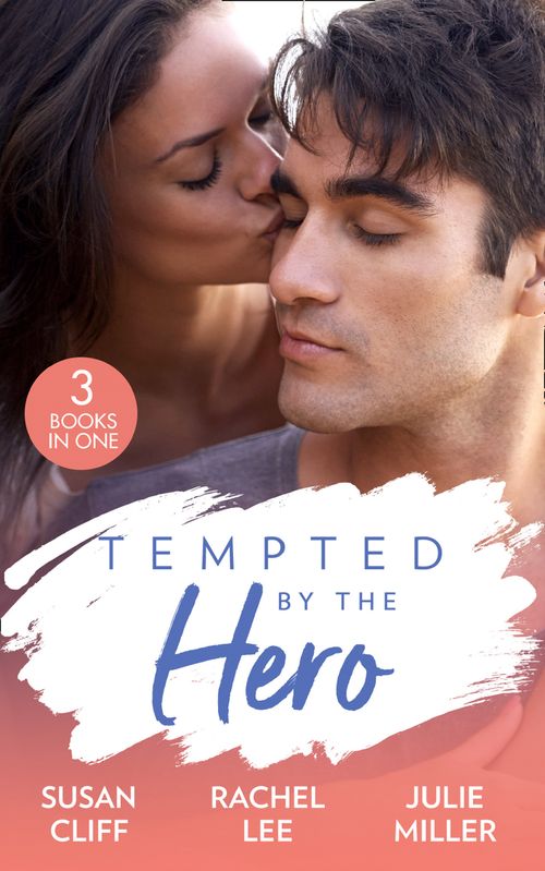 Tempted By The Hero: Stranded with the Navy SEAL (Team Twelve) / Guardian in Disguise / Protection Detail (9780008907020)