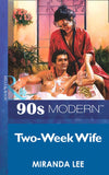 Two-Week Wife (Mills & Boon Vintage 90s Modern): First edition (9781408985663)