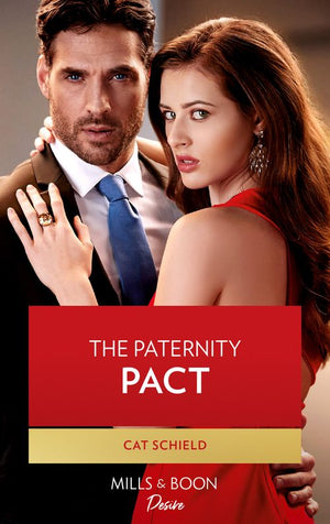 The Paternity Pact (Mills & Boon Desire) (Texas Cattleman's Club: Rags to Riches, Book 3) (9780008904494)