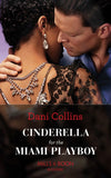 Cinderella For The Miami Playboy (Mills & Boon Modern) (9780008920500)