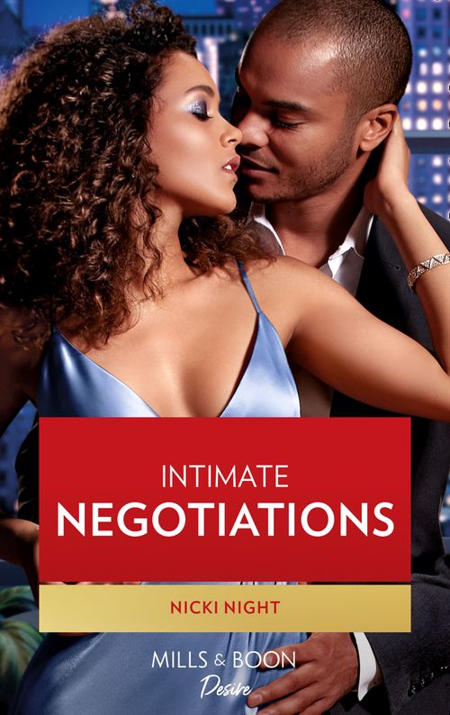 Intimate Negotiations (Blackwells of New York, Book 1) (Mills & Boon Desire) (9780008910938)