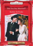 Did You Say Married?! (Mills & Boon Desire): First edition (9781472036957)