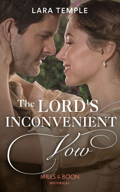 The Lord’s Inconvenient Vow (Mills & Boon Historical) (The Sinful Sinclairs, Book 3) (9781474089524)