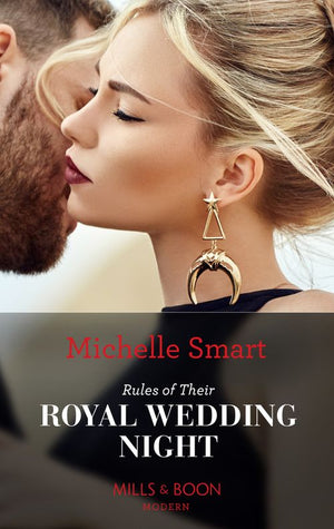 Rules Of Their Royal Wedding Night (Scandalous Royal Weddings, Book 3) (Mills & Boon Modern) (9780008921583)