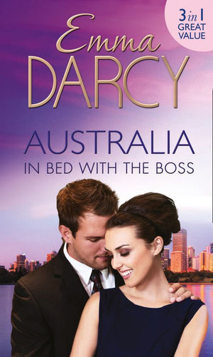 Australia: In Bed with the Boss: The Marriage Decider / Their Wedding Day / His Boardroom Mistress: First edition (9781472094186)