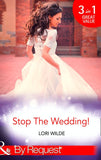 Stop The Wedding!: Night Driving / Smooth Sailing / Crash Landing (Mills & Boon By Request) (9781474042963)