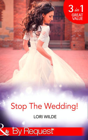 Stop The Wedding!: Night Driving / Smooth Sailing / Crash Landing (Mills & Boon By Request) (9781474042963)