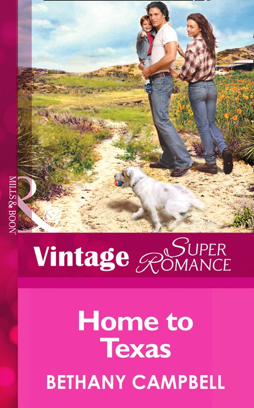 Home To Texas (Crystal Creek, Book 19) (Mills & Boon Vintage Superromance): First edition (9781472024831)