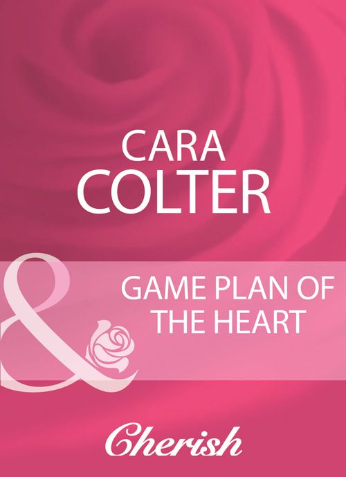 Game Plan Of The Heart (Mills & Boon Cherish): First edition (9781408950883)