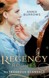 Regency Rogues: Outrageous Scandal: In Bed with the Duke / A Mistress for Major Bartlett (9781474097093)