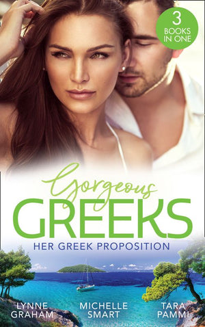 Gorgeous Greeks: Her Greek Proposition: A Deal at the Altar (Marriage by Command) / Married for the Greek's Convenience / A Deal with Demakis (9780008908676)
