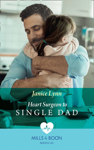 Heart Surgeon To Single Dad (Mills & Boon Medical) (9781474075374)