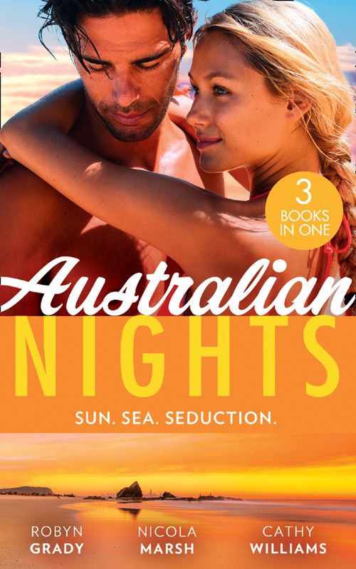 Australian Nights: Sun, Sea, Seduction: Losing Control (The Hunter Pact) / Play Thing / Bought to Wear the Billionaire's Ring (9780008917241)