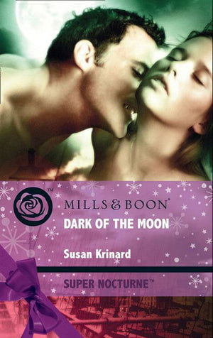 Dark Of The Moon (Mills & Boon Nocturne): First edition (9781408911228)