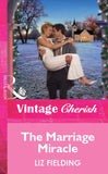 The Marriage Miracle (Mills & Boon Cherish): First edition (9781472060938)