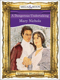 A Dangerous Undertaking (Mills & Boon Historical): First edition (9781474035668)