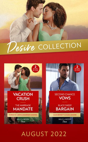 The Desire Collection August 2022: Vacation Crush (Texas Cattleman's Club: Ranchers and Rivals) / The Marriage Mandate / Second Chance Vows / Black Sheep Bargain (Mills & Boon Collections) (9780263306316)