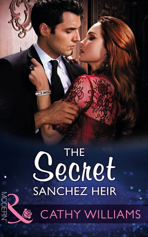 The Secret Sanchez Heir (Mills & Boon Modern) (9781474052511)