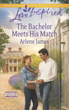 The Bachelor Meets His Match (Chatam House, Book 8) (Mills & Boon Love Inspired): First edition (9781472072412)