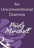 An Unconventional Duenna (Mills & Boon Historical): First edition (9781408933619)