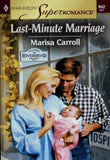 Last-Minute Marriage (Mills & Boon Vintage Superromance): First edition (9781474019293)
