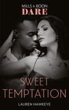 Sweet Temptation (Mills & Boon Dare) (9781474099288)