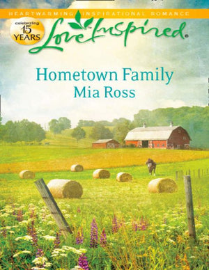 Hometown Family (Mills & Boon Love Inspired): First edition (9781408981146)