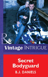 Secret Bodyguard (Mills & Boon Vintage Intrigue): First edition (9781472075956)
