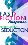 Secret Agent Seduction (Fast Fiction): First edition (9781472075086)