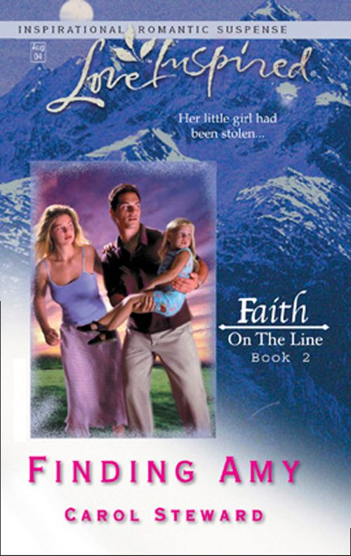 Finding Amy (Faith on the Line, Book 2) (Mills & Boon Love Inspired): First edition (9781472020963)