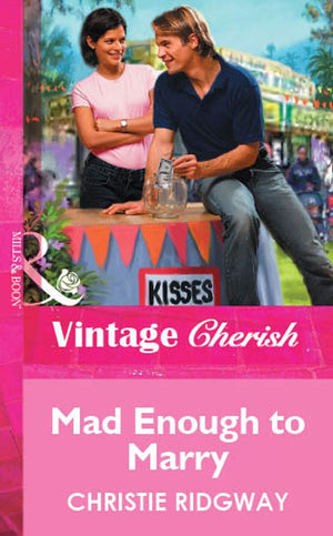 Mad Enough to Marry (Mills & Boon Vintage Cherish): First edition (9781472081520)