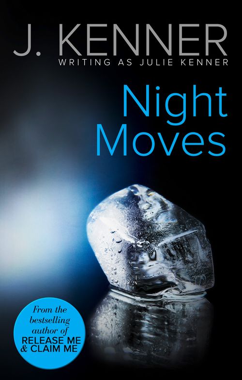 Night Moves (Mills & Boon Spice): First edition (9781472095640)