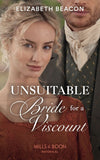 Unsuitable Bride For A Viscount (Mills & Boon Historical) (The Yelverton Marriages, Book 2) (9780008901493)
