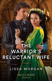 The Warrior's Reluctant Wife (The Warriors of Wales, Book 1) (Mills & Boon Historical) (9780263305340)