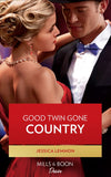 Good Twin Gone Country (Mills & Boon Desire) (Dynasties: Beaumont Bay, Book 4) (9780008911317)