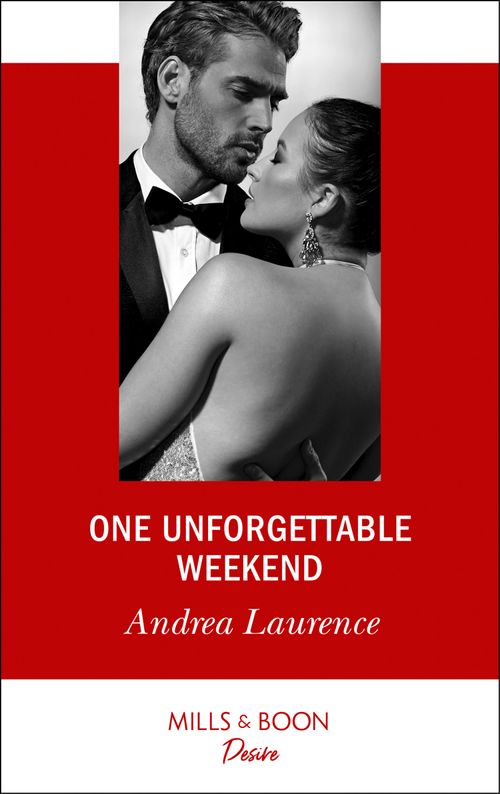 One Unforgettable Weekend (Millionaires of Manhattan, Book 7) (Mills & Boon Desire) (9781474076524)