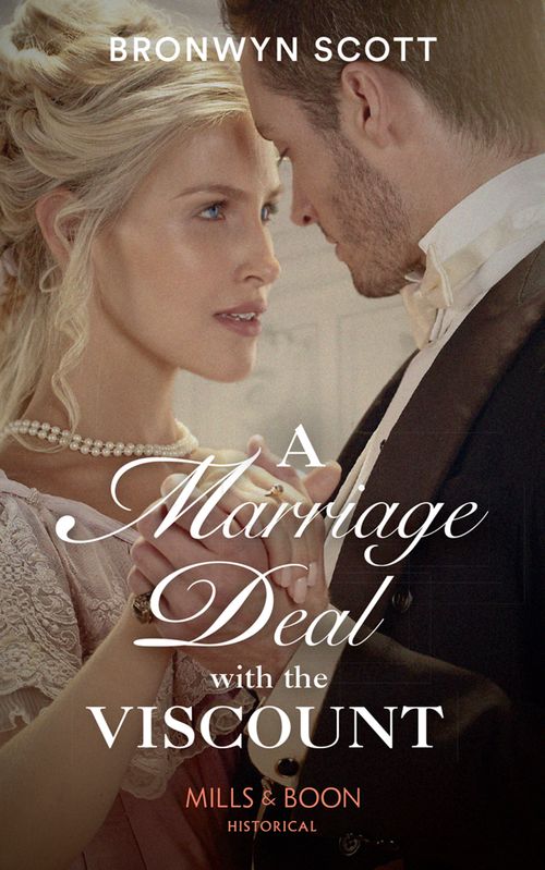 A Marriage Deal With The Viscount (Mills & Boon Historical) (Allied at the Altar, Book 1) (9781474088602)