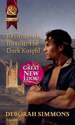 Reynold de Burgh: The Dark Knight (Mills & Boon Historical): First edition (9781408943328)