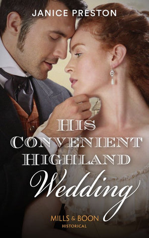 His Convenient Highland Wedding (Mills & Boon Historical) (The Lochmore Legacy, Book 1) (9781474088886)